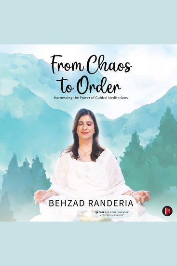 From Chaos to Order - Harnessing the Power of Guided Meditations - cover