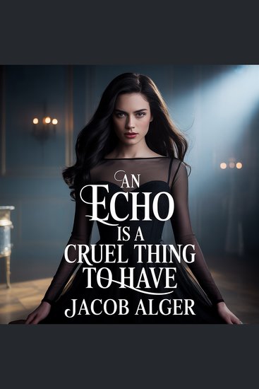 echo is a cruel thing to have An - cover
