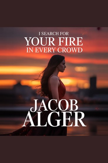 I search for your fire in every crowd - cover