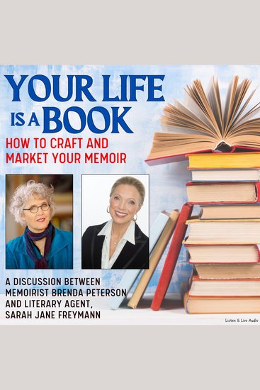 Your Life Is A Book: How To Craft and Market Your Memoir - cover