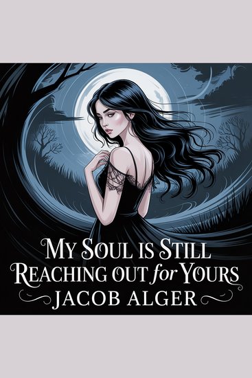 My soul is still reaching out for yours - cover