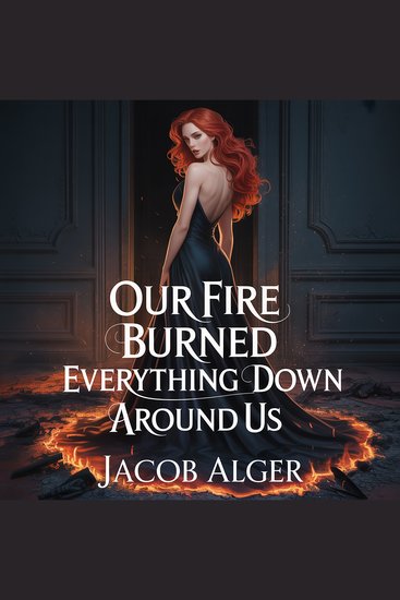 Our fire burned everything down around us - cover