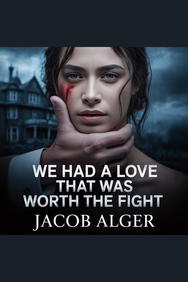 We had a love that was worth the fight - cover