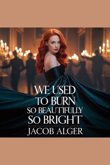 We used to burn so beautifully so bright - cover