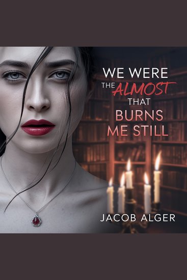 We were the almost that burns me still - cover