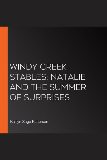Windy Creek Stables: Natalie and the Summer of Surprises - cover