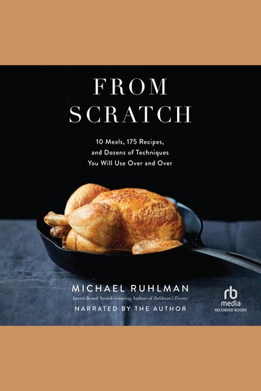 From Scratch - 10 Meals 175 Recipes and Dozens of Techniques You Will Use Over and Over - cover