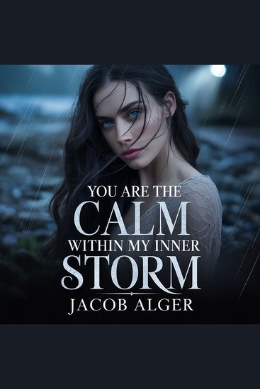 You are the calm within my inner storm - cover