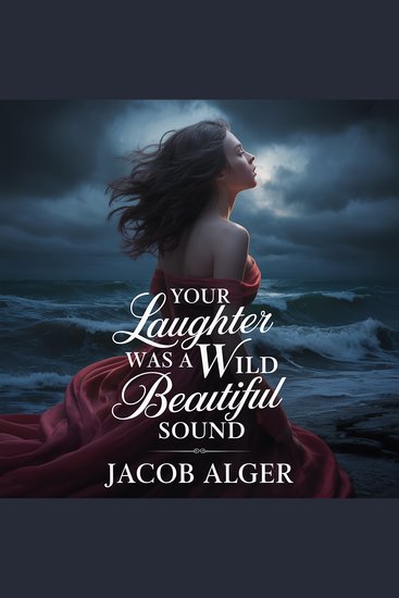 Your laughter was a wild beautiful sound - cover