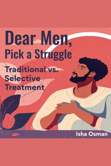 Dear Men Pick a Struggle - Traditional Vs Selective Treatment - cover