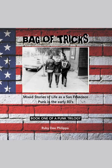 Bag of Tricks - Mixed Stories of Life as a San Francisco Punk in the early 80’s - cover