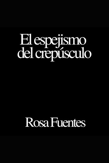 El espejismo del crepúsculo - cover