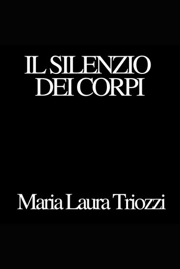 Il silenzio dei corpi - cover