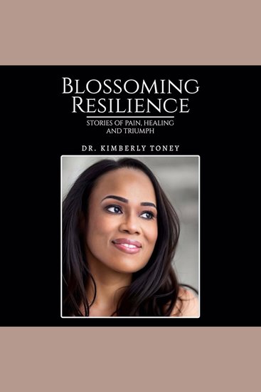 Blossoming Resilience - Stories of Pain Healing and Triumph - cover