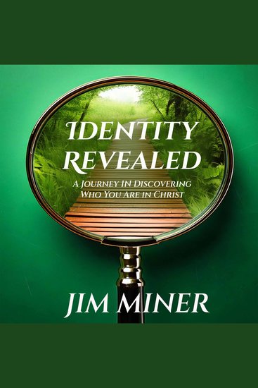 Identity Revealed - A Journey in Discovering Who You Are in Christ - cover