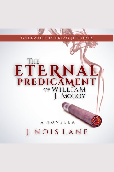 The Eternal Predicament Of William J McCoy - cover