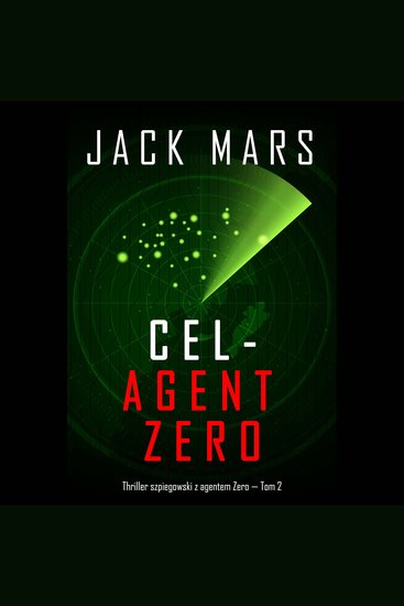 Cel - Agent Zero (Thriller szpiegowski z agentem Zero — Tom 2) - Cyfrowa narracja przy użyciu syntezowanego głosu - cover