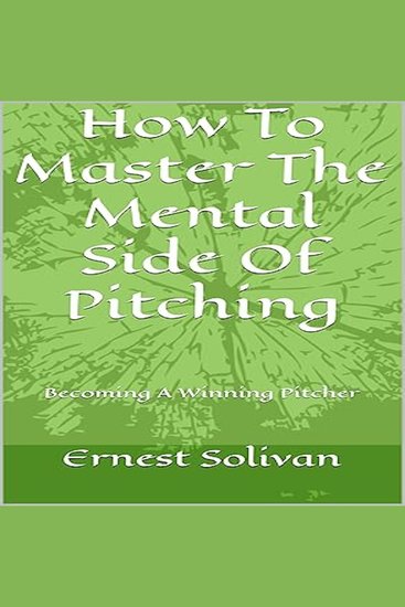 How To Master The Mental Side of Pitching - cover