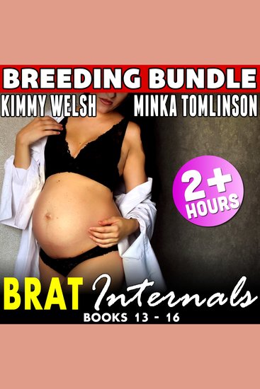 Brat Internals Pregnancy Bundle : Books 13 - 16 - (First Time Erotica Age Gap Erotica Collection) - cover