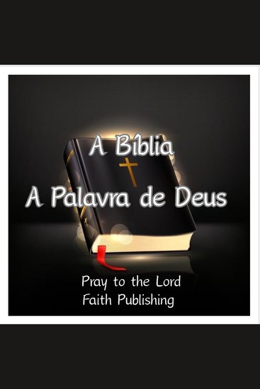 Bíblia A: A Palavra de Deus - cover