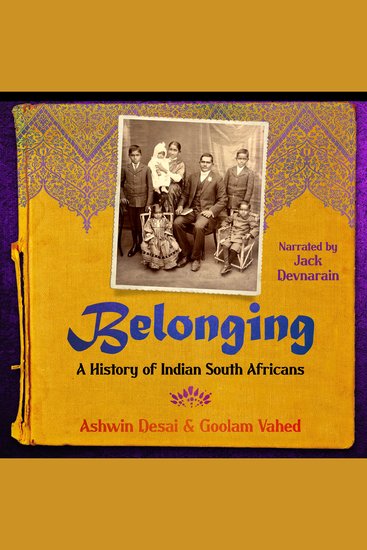 Belonging - A History of Indian South Africans - cover