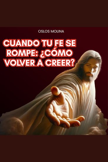 Cuando tu fe se rompe: ¿cómo volver a creer? - Redención - cover