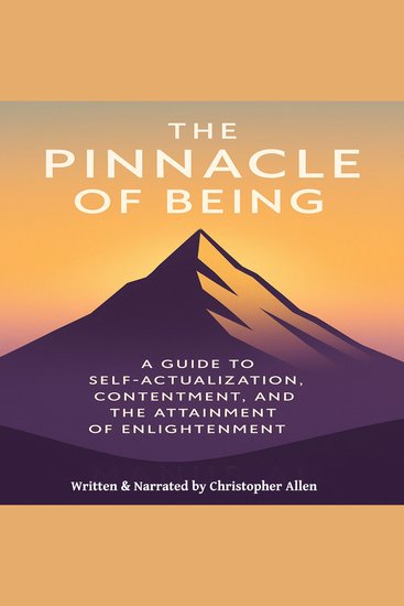 The Pinnacle of Being - TA Guide to Self-Actualization Contentment and the Attainment of Enlightenment - cover