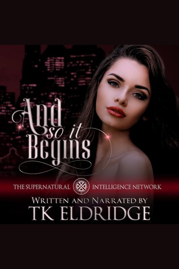 And So It Begins - The Supernatural Intelligence Network - Book One - cover