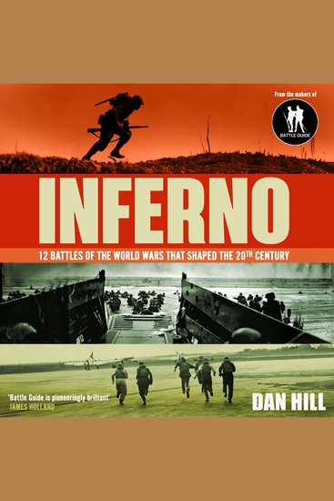 Inferno: 12 Battles of the World Wars that Shaped the 20th Century - cover