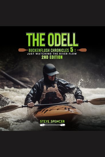 Odell Buckenflush Chronicles 5 The: Just Watching The River Flow - 2nd Edition: Just Watching The River Flow (The Odell Buckenflush Chronicles - 2nd Edition) - cover