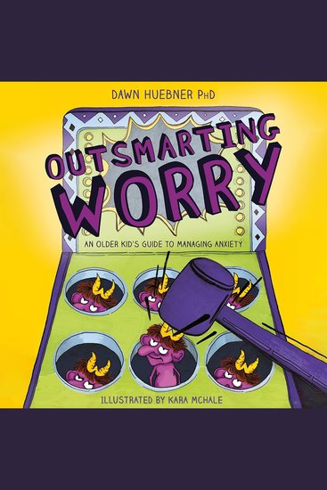 Outsmarting Worry - An Older Kid's Guide to Managing Anxiety - cover