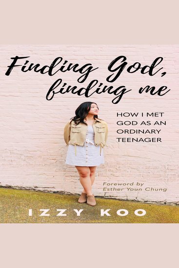 Finding God Finding Me - How I met God as an ordinary teenager - cover