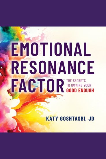 Emotional Resonance Factor® - The Secrets to Owning Your Good Enough - cover