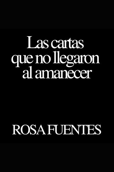 Las cartas que no llegaron al amanecer - cover