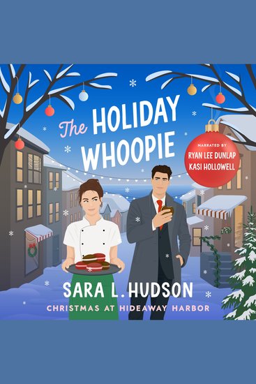 The Holiday Whoopie - A Spicy Small-Town Christmas RomCom - cover