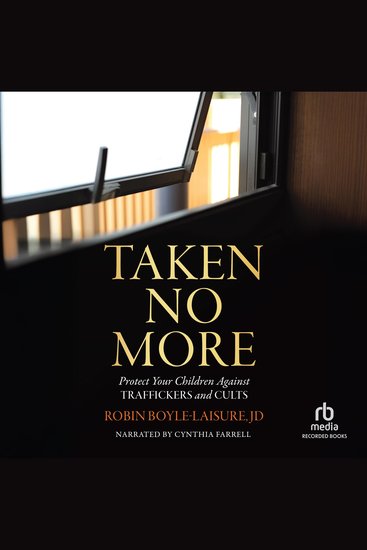 Taken No More - Protect Your Children Against Traffickers and Cults - cover