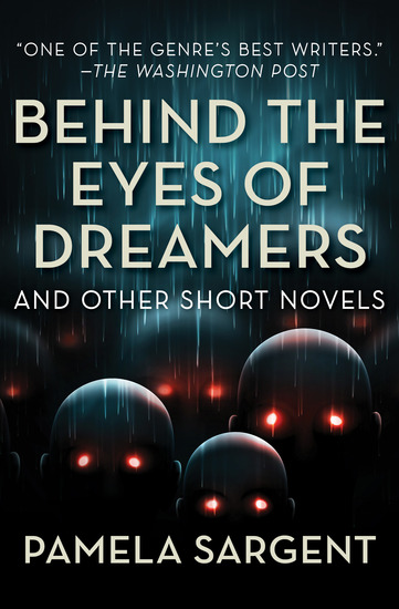 Behind the Eyes of Dreamers - And Other Short Novels - cover