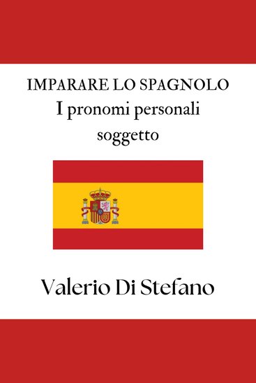 Imparare lo spagnolo I pronomi personali soggetto - cover