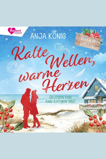Kalte Wellen warme Herzen - Glück in Wellen - cover