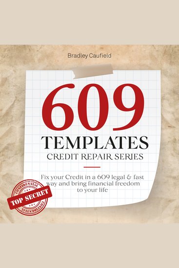 609 Templates - Credit Repair Series - Fix Your Credit in a Legal & Fast Way and Bring Financial Freedom to Your Life - cover