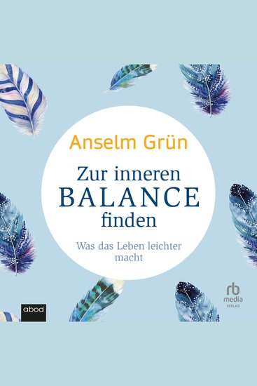 Zur inneren Balance finden - Was das Leben leichter macht - cover