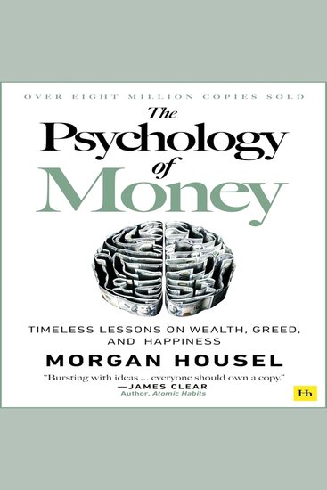 The Psychology of Money - Timeless Lessons on Wealth Greed and Happiness - cover