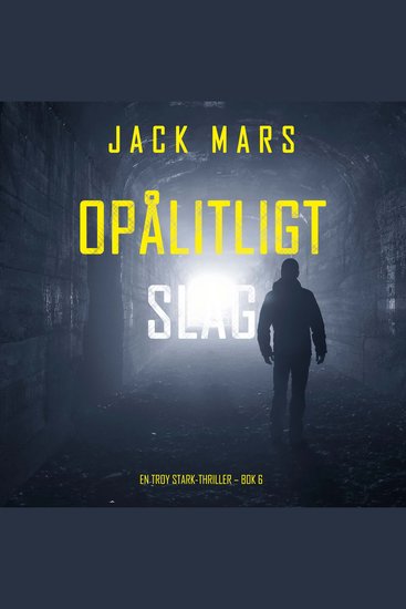 Opålitligt slag (En Troy Stark-thriller – Bok 6) - Digitalt inläst via en datorgenererad röst - cover