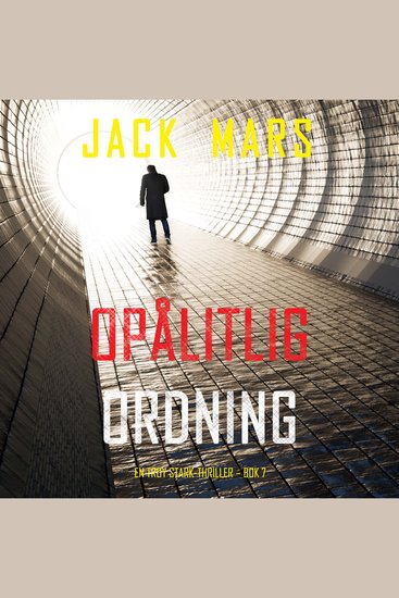 Opålitlig ordning (En Troy Stark-thriller – Bok 7) - Digitalt inläst via en datorgenererad röst - cover