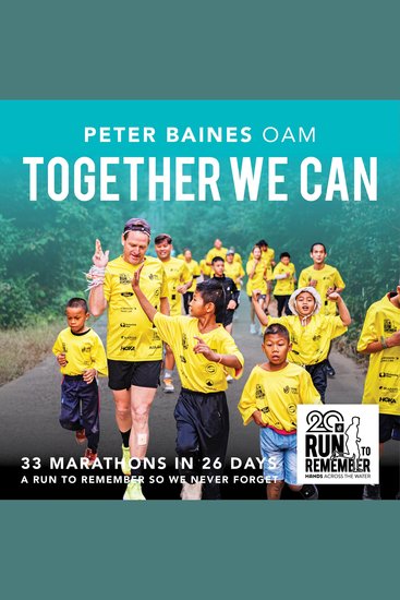 Together We Can - 33 Marathons in 26 Days A Run to Remember so we never forget - cover
