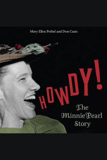 Howdy! - The Minnie Pearl Story - cover
