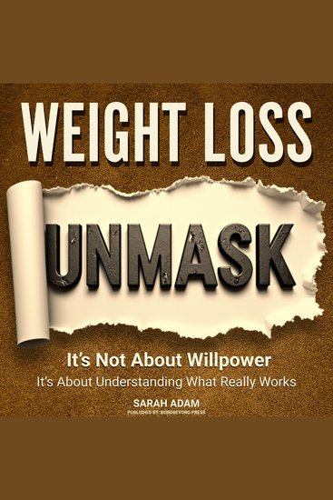 Weight Loss Unmask - Before You Quit Woman: Burn the Old Rulebook And Discover the Real Reason You’re Stuck - cover