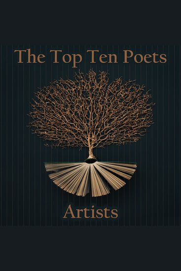 The Top 10 Poets – Artists - Five poems each from some of the best poets to have been artists - cover