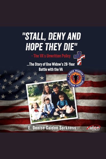 "Stall Deny and Hope They Die" - The VA's Unwritten Policy - cover