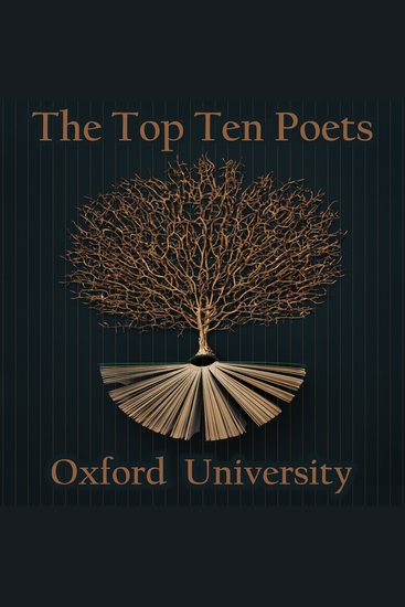 Top 10 Poets The - Oxford University - Five poems each from the best poets to attend Oxford university - cover
